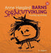 Barns språkutvikling 9788215034867 Anne Høigård Brukte bøker