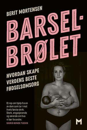 Barselbrølet 9788283421286 Berit Mortensen Brukte bøker