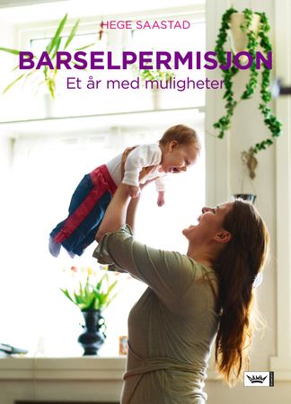 Barselpermisjon 9788204122797 Hege Saastad Brukte bøker