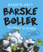 Barske bøller blir angrepet av kattunger 9788283731002 Aaron Blabey Brukte bøker