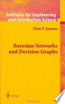 Bayesian Networks and Decision Graphs 9780387952598 Finn V. Jensen Brukte bøker
