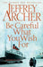 Be careful what you wish for 9780230748255 Jeffrey Archer Brukte bøker