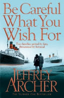 Be Careful what You Wish for 9780330517959 Jeffrey Archer Brukte bøker