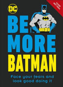 Be More Batman 9780241460771 GLENN. DAKIN Brukte bøker