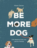 Be More Dog 9781787134546 Alison Davies Brukte bøker