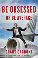 Be Obsessed or Be Average 9781101981054 Grant Cardone Brukte bøker