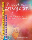 Be Your Own Astrologer 9781782492016 Joanna Watters Brukte bøker