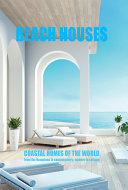 Beach Houses Coastal Homes of the World 9781760795450 New Holland Publishers Brukte bøker