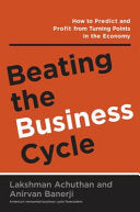 Beating the Business Cycle 9780385509534 Lakshman Achuthan Anirvan Banerji Brukte bøker