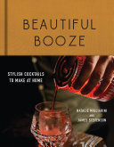 Beautiful Booze 9781682684931 Natalie Migliarini James Stevenson Brukte bøker