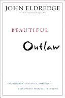 Beautiful Outlaw 9780892960880 John Eldredge Brukte bøker
