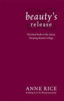 Beauty's Release 9780751540918 A. N. Roquelaure Anne Rice Brukte bøker