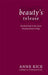 Beauty's Release 9780751540918 A. N. Roquelaure Anne Rice Brukte bøker