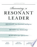Becoming a Resonant Leader 9781422117347 Annie McKee Frances Johnston Richard E. Boyatzis Brukte bøker