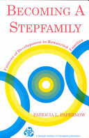 Becoming a Stepfamily 9780881633092 Patricia L. Papernow Brukte bøker