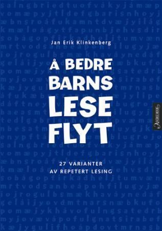 Å bedre barns leseflyt 9788203312168 Jan Erik Klinkenberg Brukte bøker