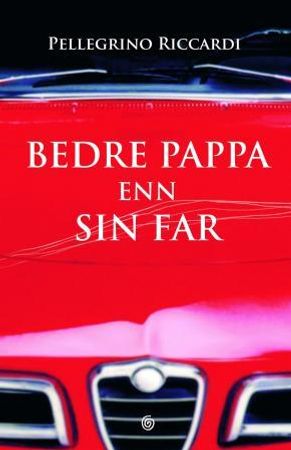 Bedre pappa enn sin far 9788248908210 Pellegrino Riccardi Brukte bøker
