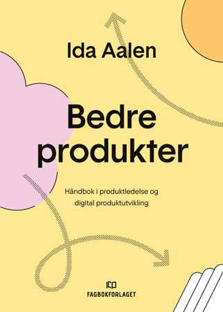 Bedre produkter 9788245045321 Ida Aalen Brukte bøker