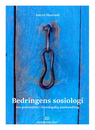 Bedringens sosiologi 9788245032611 Astrid Skatvedt Brukte bøker