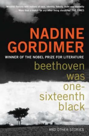 Beethoven was one-sixteenth black 9780747593843 Nadine Gordimer Brukte bøker