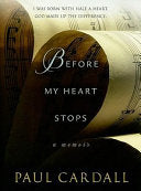 Before My Heart Stops 9781606418185 Paul Cardall Brukte bøker