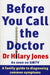 Before You Call the Doctor 9780091826772 Hilary Jones Brukte bøker