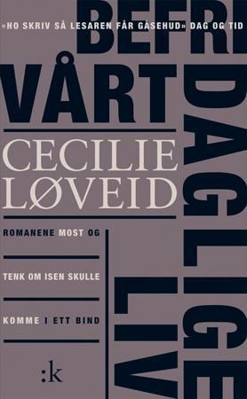 Befri vårt daglige liv 9788205370418 Cecilie Løveid Brukte bøker