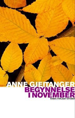 Begynnelse i november 9788249505982 Anne Gjeitanger Brukte bøker