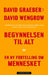 Begynnelsen til alt 9788202761110 David Graeber David Wengrow Brukte bøker