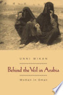 Behind the Veil in Arabia 9780226896830 Unni Wikan Brukte bøker