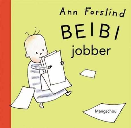 Beibi jobber 9788291948409 Ann Forslind Brukte bøker