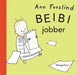 Beibi jobber 9788291948409 Ann Forslind Brukte bøker