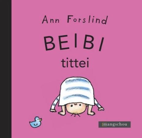 Beibi tittei 9788282380256 Ann Forslind Brukte bøker