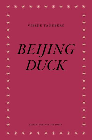 Beijing duck 9788249510580 Vibeke Tandberg Brukte bøker