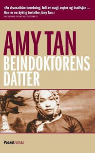 Beindoktorens datter 9788231400240 Amy Tan Brukte bøker