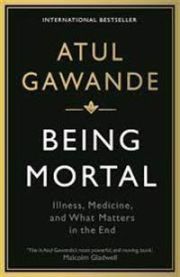 Being Mortal 9781846685828 Atul Gawande Brukte bøker