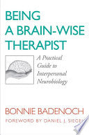 Being a Brain Wise Therapist 9780393705546 Bonnie Badenoch Brukte bøker
