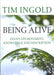 Being Alive: Essays on Movement, Knowledge and Description 9780415576840 Tim Ingold Brukte bøker