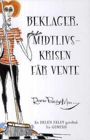 Beklager, midtlivskrisen får vente 9788247603505  Brukte bøker