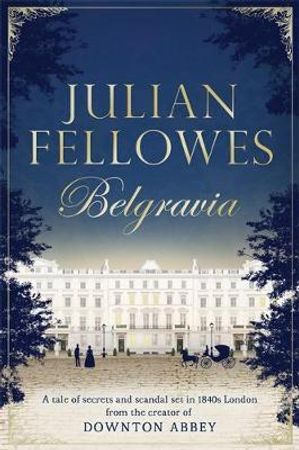 Belgravia 9781474604178 Julian Fellowes Brukte bøker