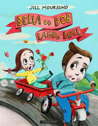 Bella og Bob lager bøll 9788202488260 Jill Moursund Brukte bøker