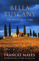 Bella Tuscany 9780553812503 Frances Mayes Brukte bøker