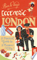 Ben Le Vay's Eccentric London 9781841623948 Benedict Le Vay Brukte bøker