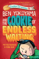 Ben Yokoyama and the Cookie of Endless Waiting 9780593302767 Matthew Swanson Brukte bøker