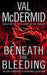Beneath the bleeding 9780007243280 Val McDermid Brukte bøker