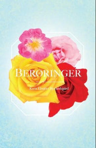 Berøringer 9788282513203 Karin Elisabet Bjørnødegård Brukte bøker