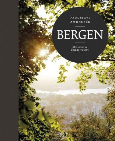 Bergen 9788279591771 Chris Tvedt Brukte bøker