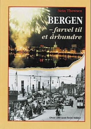 Bergen 9788299518000 Stein Thowsen Brukte bøker