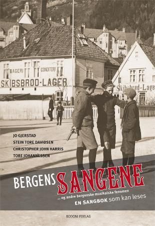 Bergenssangene 9788271284206 Jo Gjerstad Stein Tore Davidsen Tore Johannessen Christopher Harris Brukte bøker