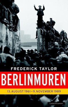 Berlinmuren 9788202300685 Frederick Taylor Brukte bøker